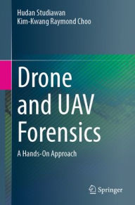 Ebooks download deutsch Drone and UAV Forensics: A Hands-On Approach