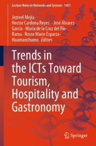 English books download free pdf Trends in the ICTs Toward Tourism, Hospitality and Gastronomy in English 9783031935497 FB2 CHM