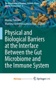 Ebook for android phone free download Physical and Biological Barriers at the Interface Between the Gut Microbiome and the Immune System CHM PDB by Marika Falcone, Martina Antonini Cencicchio 9783031840647 English version