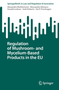 Download free ebooks google Regulation of Mushroom- and Mycelium-Based Products in the EU