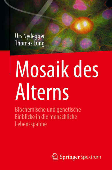 Mosaik des Alterns: Biochemische und genetische Einblicke in die menschliche Lebensspanne
