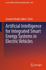 Artificial Intelligence for Integrated Smart Energy Systems in Electric Vehicles