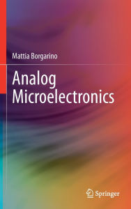 Title: Analog Microelectronics, Author: Mattia Borgarino