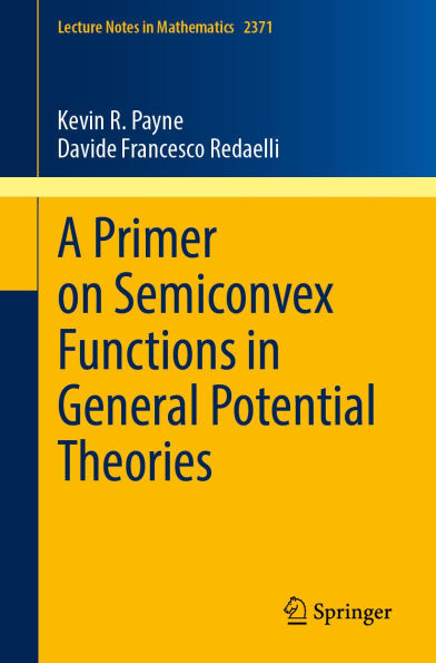 A Primer on Semiconvex Functions in General Potential Theories