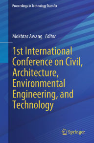 Title: 1st International Conference on Civil, Architecture, Environmental Engineering, and Technology, Author: Mokhtar Awang