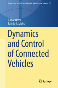 Title: Dynamics and Control of Connected Vehicles, Author: Gábor Orosz