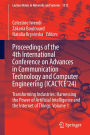 Proceedings of the 4th International Conference on Advances in Communication Technology and Computer Engineering (ICACTCE'24): Transforming Industries: Harnessing the Power of Artificial Intelligence and the Internet of Things. Volume 1