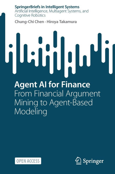 Agent AI for Finance: From Financial Argument Mining to Agent-Based Modeling