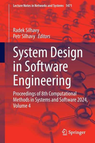 System Design in Software Engineering: Proceedings of 8th Computational Methods in Systems and Software 2024, Volume 4