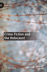 Electronics e books free download Crime Fiction and the Holocaust by Eric Sandberg