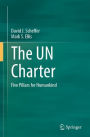 The UN Charter: Five Pillars for Humankind