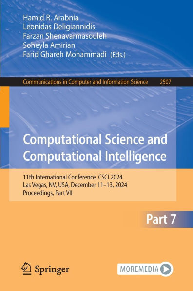 Computational Science and Computational Intelligence: 11th International Conference, CSCI 2024, Las Vegas, NV, USA, December 11-13, 2024, Proceedings, Part VII