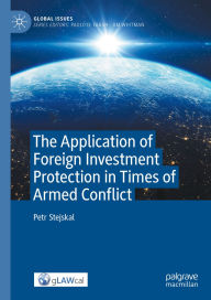 Free downloadable pdf ebooks download The Application of Foreign Investment Protection in Times of Armed Conflict English version