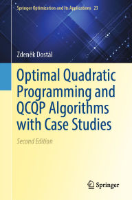 Title: Optimal Quadratic Programming and QCQP Algorithms with Applications, Author: Zdenek Dostál