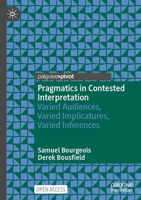 Pragmatics in Contested Interpretation: Varied Audiences, Varied Implicatures, Varied Inferences