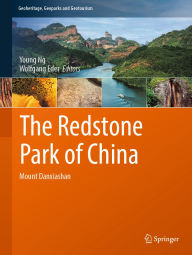 Title: The Redstone Park of China: Mount Danxiashan, Author: Young Ng