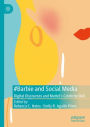 #Barbie and Social Media: Digital Discourses and Mattel's Celebrity Doll