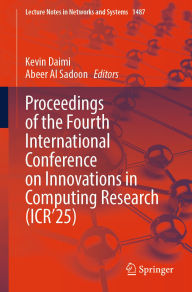 Title: Proceedings of the Fourth International Conference on Innovations in Computing Research (ICR'25), Author: Kevin Daimi