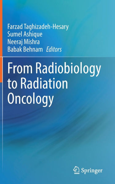From Radiobiology to Radiation Oncology