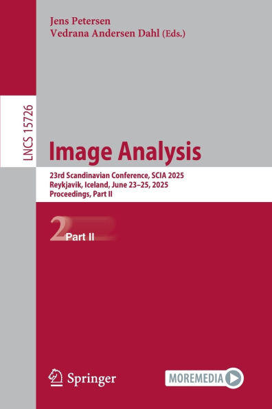 Image Analysis: 23rd Scandinavian Conference, SCIA 2025, Reykjavik, Iceland, June 23-25, Proceedings, Part II