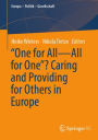 One for All-All for One? Caring and Providing for Others in Europe