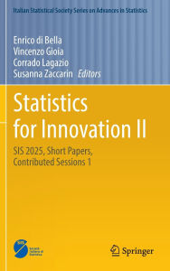 Download free new books online Statistics for Innovation II: SIS 2025, Short Papers, Contributed Sessions 1 