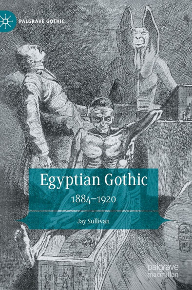 Egyptian Gothic: 1884-1920