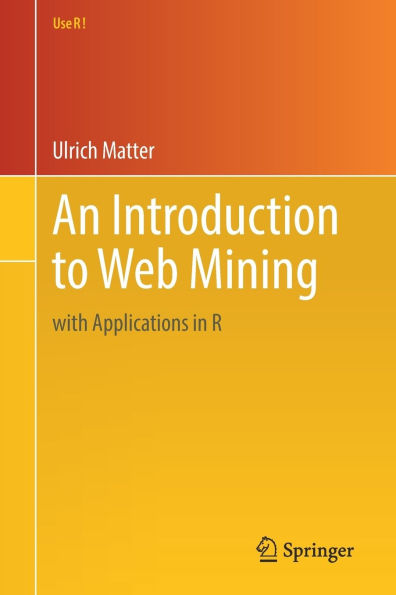 An Introduction to Web Mining: with Applications R