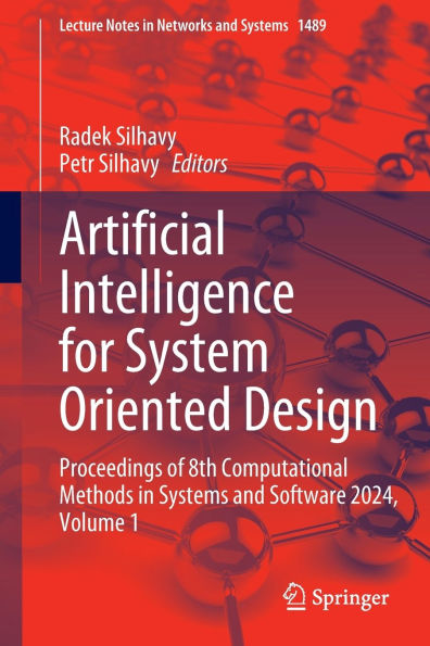 Artificial Intelligence for System Oriented Design: Proceedings of 8th Computational Methods in Systems and Software 2024, Volume 1