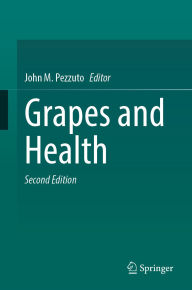 Title: Grapes and Health, Author: John M. Pezzuto
