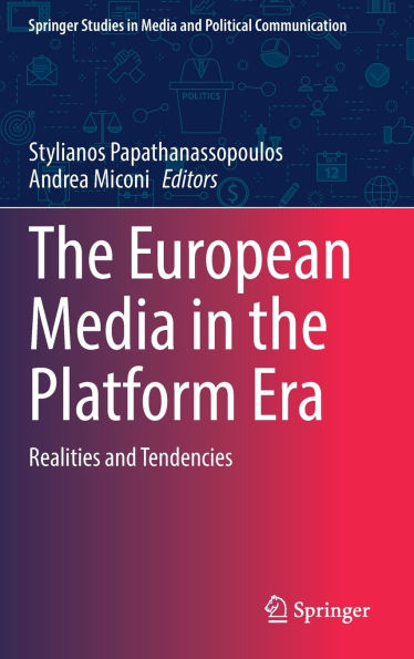 the European Media Platform Era: Realities and Tendencies
