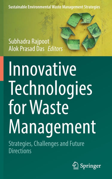 Innovative Technologies for Waste Management: Strategies, Challenges and Future Directions