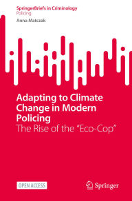 Title: Adapting to Climate Change in Modern Policing: The Rise of the 