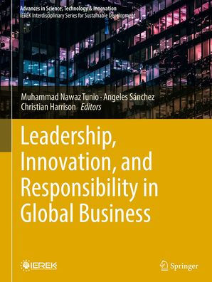 Leadership, Innovation, and Responsibility in Global Business