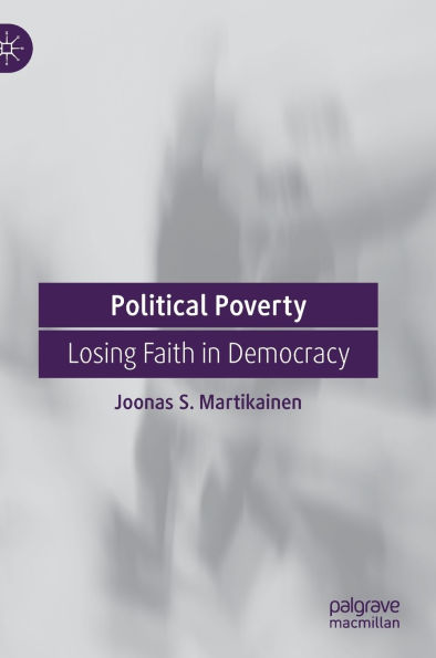 Political Poverty: Losing Faith Democracy