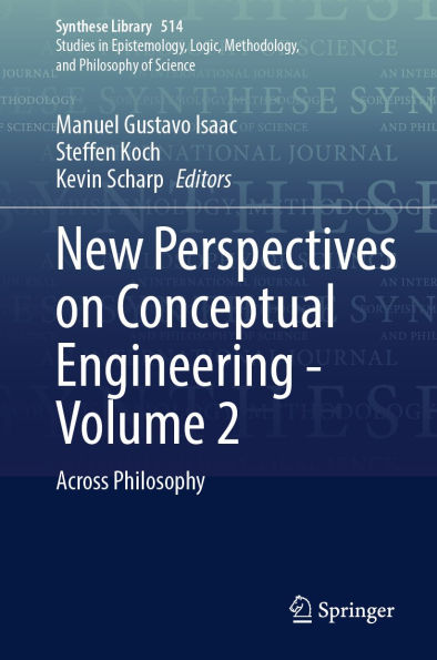 New Perspectives on Conceptual Engineering - Volume 2: Across Philosophy