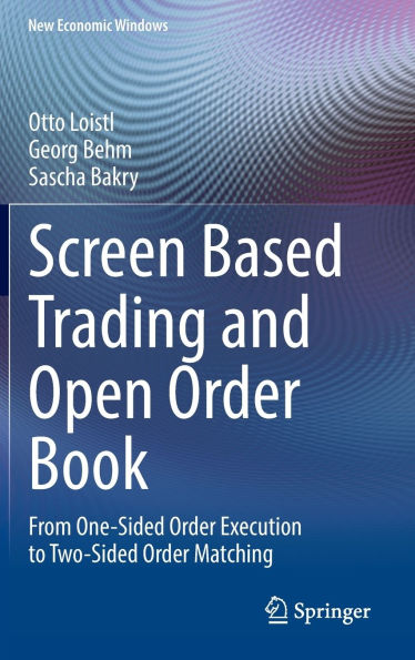 Screen Based Trading and Open Order Book: From One-Sided Execution to Two-Sided Matching