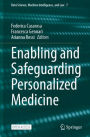 Enabling and Safeguarding Personalized Medicine