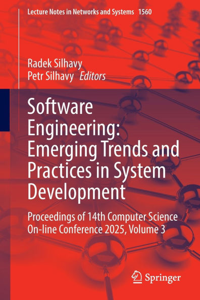Software Engineering: Emerging Trends and Practices in System Development: Proceedings of 14th Computer Science On-line Conference 2025, Volume 3