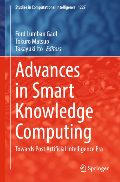 Advances in Smart Knowledge Computing: Towards Post Artificial Intelligence Era