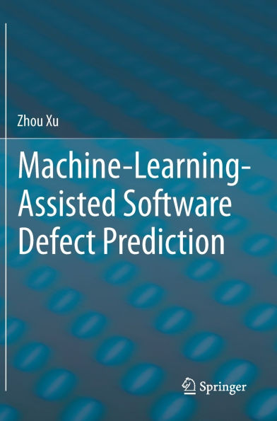 Machine-Learning-Assisted Software Defect Prediction