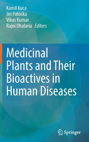 Medicinal Plants and Their Bioactives Human Diseases