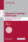 Advances in Cryptology - CRYPTO 2025: 45th Annual International Cryptology Conference, Santa Barbara, CA, USA, August 17-21, 2025, Proceedings, Part II