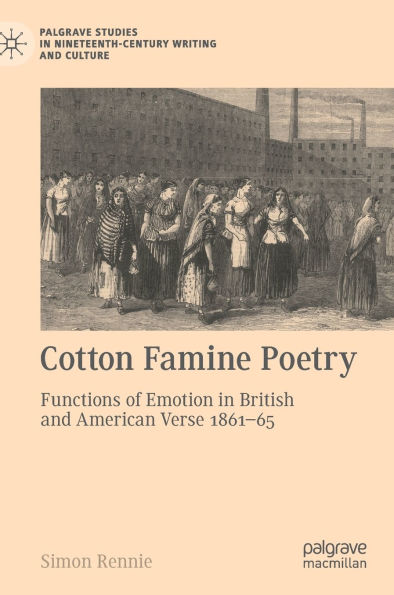 Cotton Famine Poetry: Functions of Emotion British and American Verse 1861-65