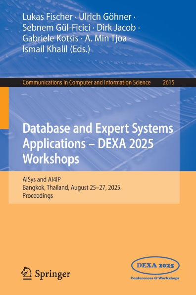 Database and Expert Systems Applications - DEXA 2025 Workshops: AISys and AI4IP, Bangkok, Thailand, August 25-27, 2025, Proceedings