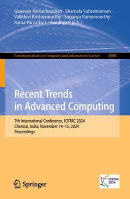 Recent Trends in Advanced Computing: 7th International Conference, ICRTAC 2024, Chennai, India, November 14-15, 2024, Proceedings