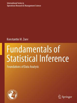 Fundamentals of Statistical Inference: Foundations of Data Analysis