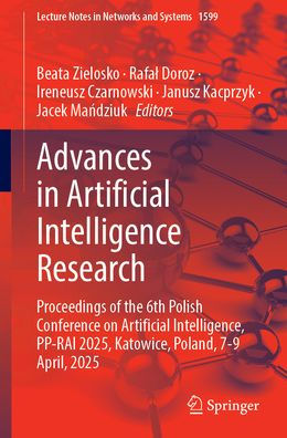 Advances in Artificial Intelligence Research: Proceedings of the 6th Polish Conference on Artificial Intelligence, PP-RAI 2025, Katowice, Poland, 7-9 April, 2025