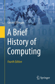 Title: A Brief History of Computing, Author: Gerard O'Regan