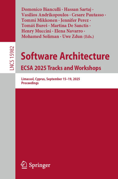 Software Architecture. ECSA 2025 Tracks and Workshops: Limassol, Cyprus, September 15-19, 2025, Proceedings